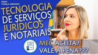 TECNOLOGIA DE SERVIÇOS JURÍDICOS E NOTARIAIS Vale a pena É ilegal 215 [upl. by Adolphus]