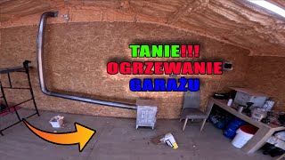 Ogrzewanie garażu jak zrobiłem ogrzewanie garażu tanie ogrzewanie vlog [upl. by Larina]