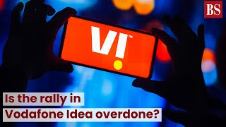 Is the rally in Vodafone Idea overdone TMS [upl. by Ellie]