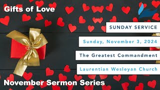 Laurentian Wesleyan Church  Service November 3rd 2024 [upl. by Lebezej]