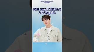 FILM YANG DIBINTANGI LEE JONG SUK [upl. by Brand]