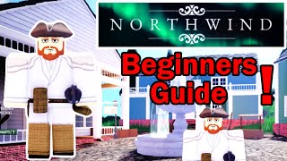 Northwind Roblox Full Beginners Guide [upl. by Yeldarb]