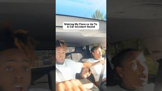 Waking my fiancée up to a car accident sound 😭 shorts couple prank briaanddrew [upl. by Ayalahs]