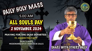 SATURDAY HOLY MASS  ALL SOULS DAY  2 NOVEMBER BY Fr Andrew MSFS allsoulsday holymass 500 am [upl. by Nihs173]