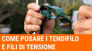 Tutorial Come posare i fili di tensione e i tendifilo in una recinzione [upl. by Yc]