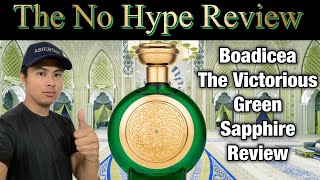 BOADICEA THE VICTORIOUS GREEN SAPPHIRE REVIEW  THE NO HYPE REVIEW [upl. by Agace706]