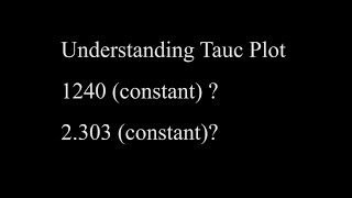 Band gap energy Tauc Plot Constant  1240 Constant  2 303  01 [upl. by Attelocin]