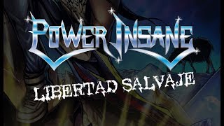 POWER INSANE Libertad Salvaje  Lyric Video [upl. by O'Carroll]