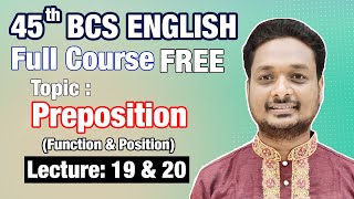 BCS English Preparation FULL COURSE FREE  Preposition  LECTURE 1920  Arshadul Hooque [upl. by Legin267]