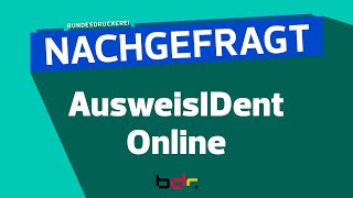 Nachgefragt AusweisIDent Online  Ein Service von Bundesdruckerei und Governikus [upl. by Monjo]