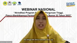 WEBINAR NASIONAL quotAkreditasi Perguruan Tinggi amp Program Studi Pasca diterbitkan Permen No532023” [upl. by Bekki139]