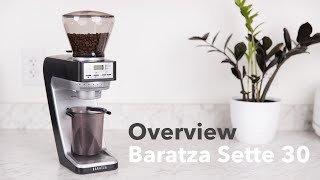 Video Overview  Baratza Sette 30 [upl. by Annyl]