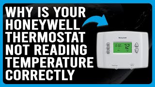 Why Is Your Honeywell Thermostat Not Reading Temperature Correctly Quick Troubleshoot Guide [upl. by Ait]