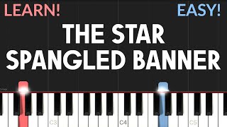 The Star Spangled Banner  United States National Anthem  EASY Piano Tutorial [upl. by Eseer]