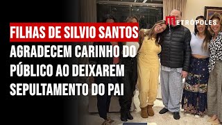 Filhas de Silvio Santos agradecem carinho do público ao deixarem sepultamento do pai [upl. by Bortman]