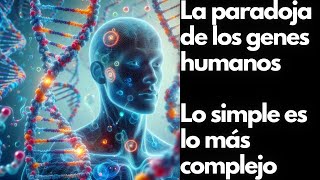 La paradoja de los genes humanos [upl. by Biondo546]