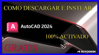 ✅ Como instalar AutoCAD 2024 Activado Legal con Licencia Educativa [upl. by Clara809]