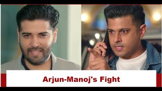 Tv Serial Live  Megha Barsenge Upcoming Twist  Manoj and Arjun have a huge fight [upl. by Katharine]