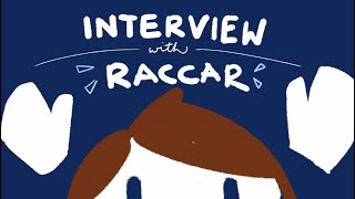 An Interview With RACCAR [upl. by Naivart3]