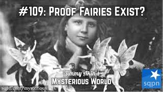 Were the Cottingley Photos Proof that Fairies Exist  Jimmy Akins Mysterious World [upl. by Ddej]