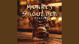 Monkey Shoulder Riddim [upl. by Amer]