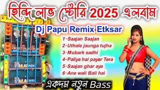 Hindi Love story 2025 Album Humming Remix [upl. by Kauffman]