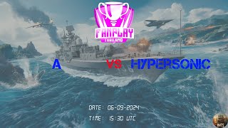 FNP THAILAND  A vs HYPERSONIC  NAVAL KO  ROUND 4  MATCH 13 [upl. by Sedgewake]