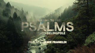 Psalm 1 Jamie Franklin [upl. by Attennaj820]