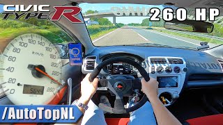 HONDA CIVIC TYPE R EP3 MODIFIED VTEC 260HP on AUTOBAHN NO SPEED LIMIT by AutoTopNL [upl. by Aneekal143]