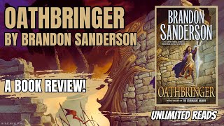 OATHBRINGER By Brandon Sanderson  A SpoilerFree Book Review [upl. by Notnroht]