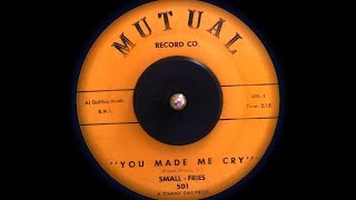 HQ Small  Fries  You Made me Cry 1964 HQ [upl. by Bamberger]