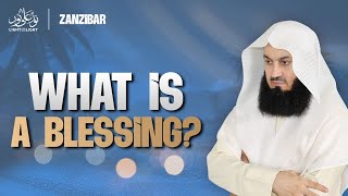 What Is A Blessing  Mufti Menk  Zanzibar [upl. by Aenaj573]