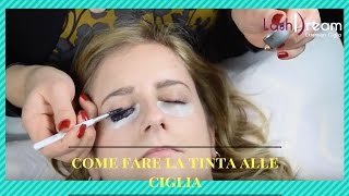 Come fare la tinta alle ciglia [upl. by Corwun]