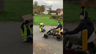 Stadt vs Dorf Thema Straßensperre 🔥🔥🔥 dorf automobile dorfkind funny spaß gokart comedy [upl. by Artema593]