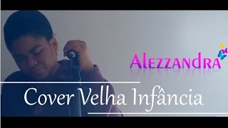 Velha infância  Tribalistas  COVER [upl. by Otrebron821]