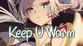 「Nightcore」 Keep U Warm  SLANDER amp William Black ft Jordan Shaw ♡ Lyrics [upl. by Einnel]