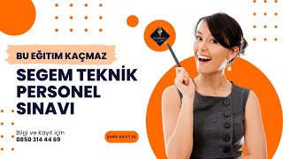 SEGEM Teknik Personel Eğitimi  SEGEM Sınavına Nasıl Çalışılır [upl. by Medorra925]