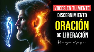 🔥quotVoces en tu mente discernimiento de espiritusquot  Kissingers Araque  Oración de liberación [upl. by Blondell]