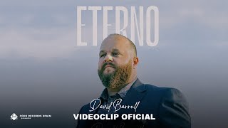 David Barrull  Eterno Videoclip Oficial [upl. by Aikit]