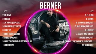 B E R N E R Top 10 Best Songs 💚 Best Collection 2024 💚 Popular Music [upl. by Caleb246]