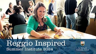 ReggioInspired Summer Institute 2024 [upl. by Yoong19]