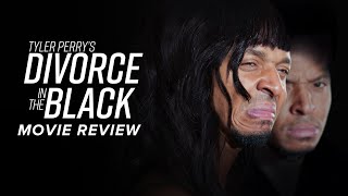 Tyler Perrys Divorce in the Black Movie Review [upl. by Darahs155]