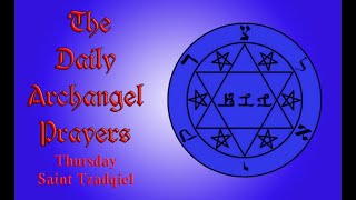 The Daily Archangel Prayers Thursday Saint Tzadqiel [upl. by Dela910]