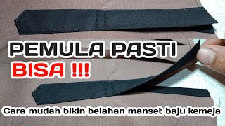 cara mudah membuat belahan manset kemeja pria [upl. by Melleta]