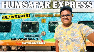 Sri Ganganagar Humsafar Express Full Journey Part 1  Trichy to Pune  Kashmir Trip Ep  2 [upl. by Laurita]