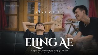 Arya Galih  Eling Ae  Official Music Video  Eps 3 [upl. by Murdocca359]