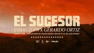 El Sucesor Código FN Gerardo Ortiz Video Lyric [upl. by Chapel]