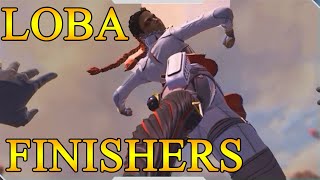 All LOBA  Finishers  Apex Legends [upl. by Amathist]