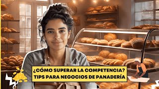 Impulsa Tu Panadería Al Éxito Con Estos Consejos [upl. by Behah]