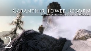 Caranthir Tower Reborn  Part 2 [upl. by Nathaniel]